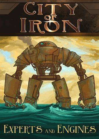 City of Iron: Experts and Engines