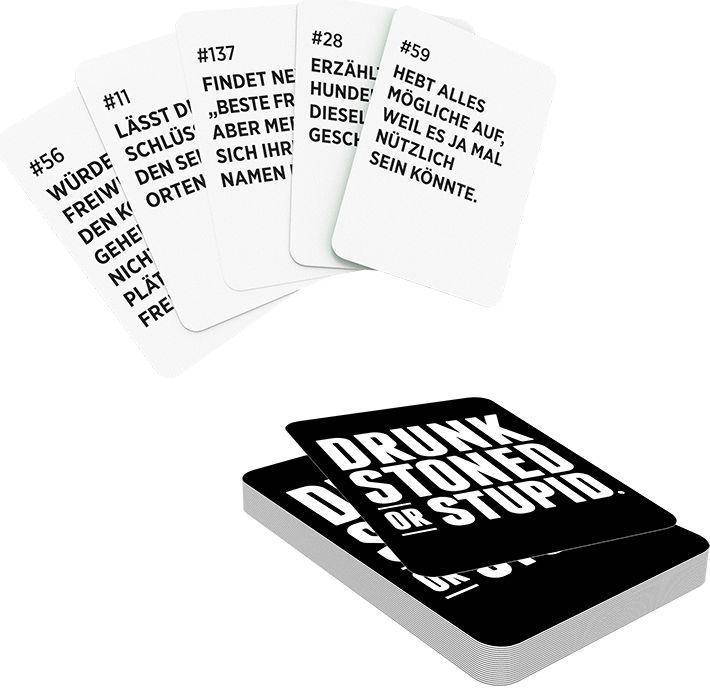 Drunk, Stoned or Stupid DE
