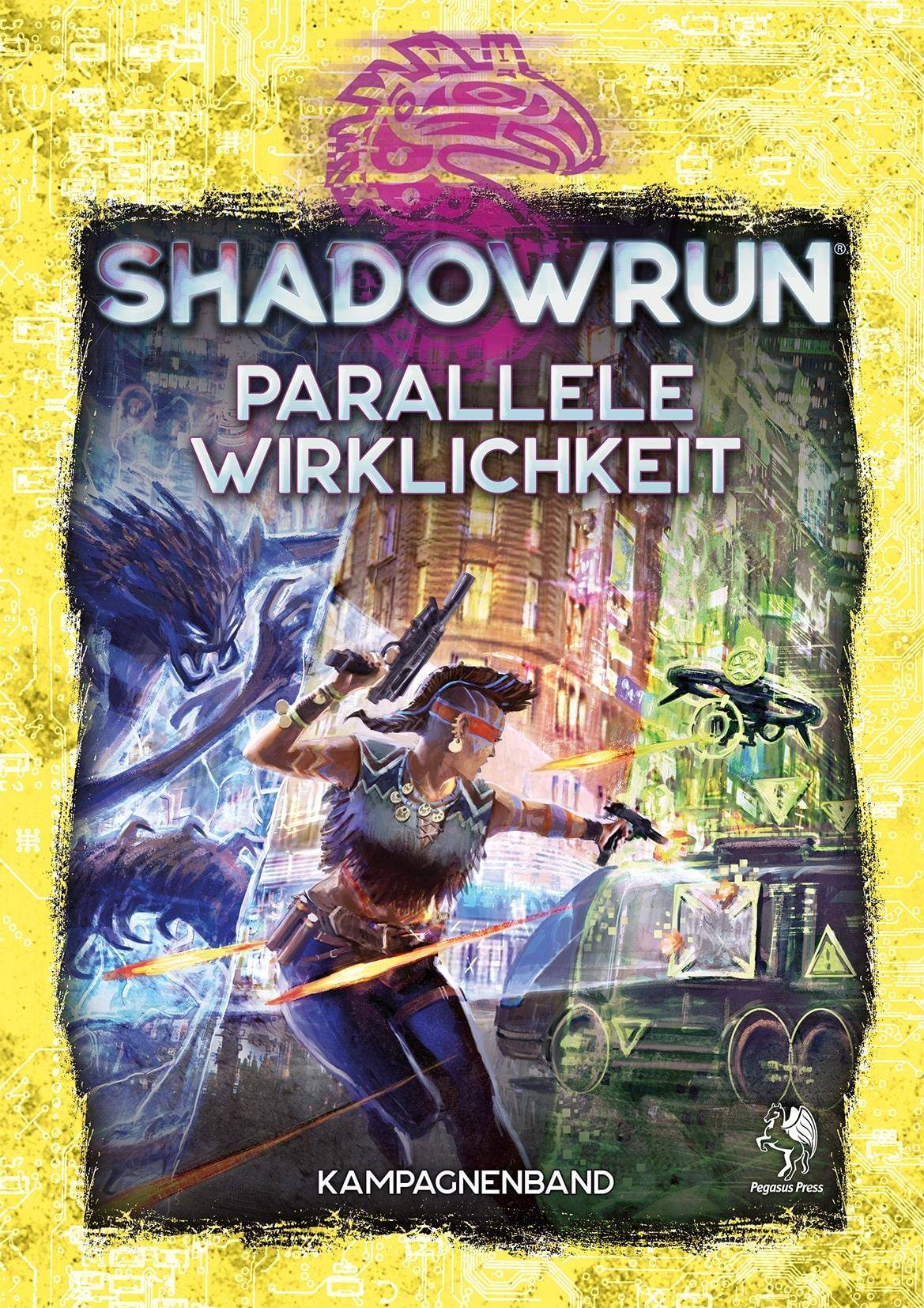 Shadowrun 6: Parallele Wirklichkeit (Hardcover)