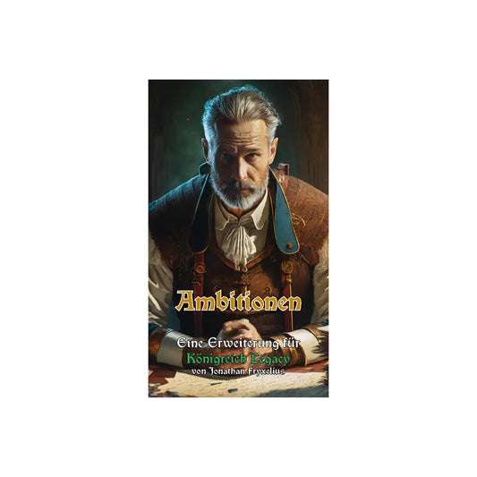 Ambitionen - Königreich Legacy