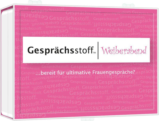 Gesprächsstoff: Weiberabend