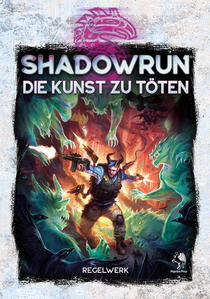 Die Kunst Zu Töten (Hardcover) - Shadowrun, deutsch