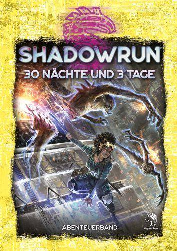 Shadowrun 6: 30 Nächte und 3 Tage (Hardcover)