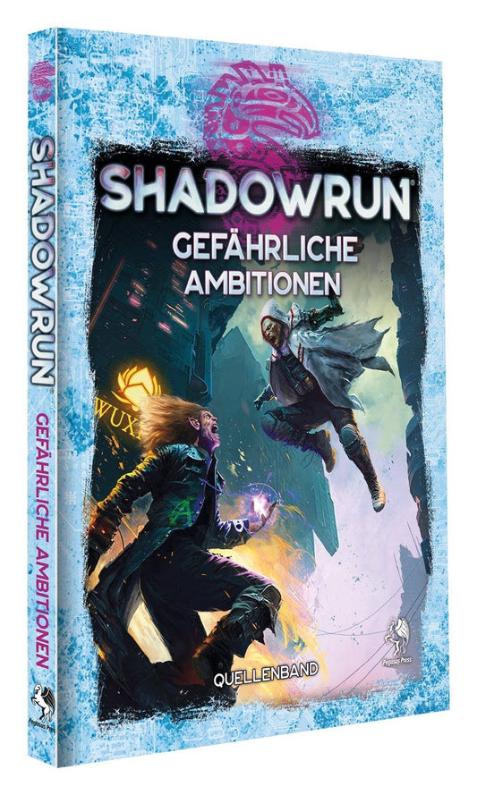 Gefährliche Ambitionen (Hardcover) - Shadowrun, deutsch